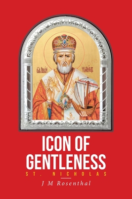 Icon of Gentleness Saint Nicholas 1949570959 Book Cover