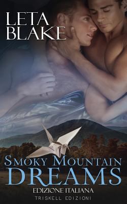 Smoky Mountain Dreams: Edizione italiana [Italian] 889312307X Book Cover