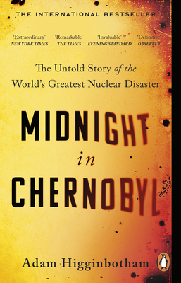 Midnight in Chernobyl: The Untold Story of the ... 0552172898 Book Cover