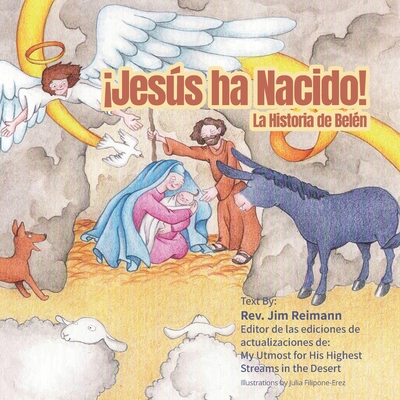 ¡Jesús ha Nacido!: La Historia De Belén [Spanish] B08LPR81T8 Book Cover
