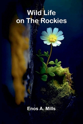 Wild Life on the Rockies 9368398844 Book Cover