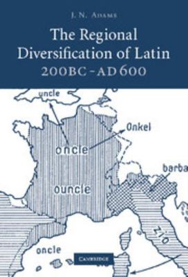 The Regional Diversification of Latin 200 BC - ... 0521881498 Book Cover