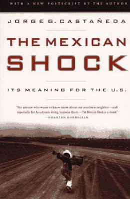 The Mexican Shock: Its Meaning for the United S... 1565843126 Book Cover