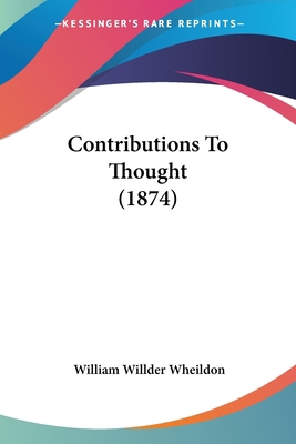 Contributions To Thought (1874) 1436813417 Book Cover