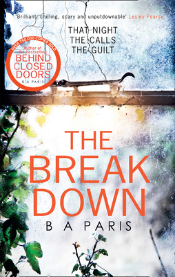 The Break Down [Paperback] [Feb 09, 2017] B. A.... 1848454996 Book Cover