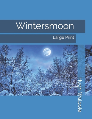 Wintersmoon: Large Print 1695939786 Book Cover
