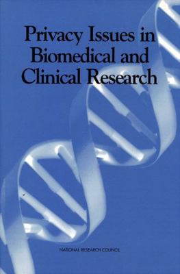 Privacy Issues in Biomedical and Clinical Research 0309063280 Book Cover