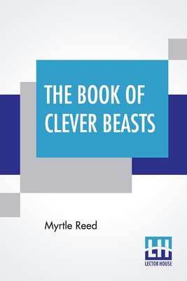 The Book Of Clever Beasts: Studies In Unnatural... 9354205585 Book Cover