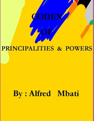 Codex Of Principalities And Powers B08C9CPNNP Book Cover