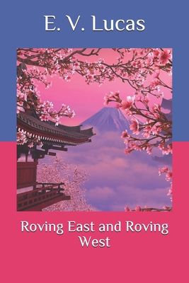 Roving East and Roving West B08QWB6PY8 Book Cover