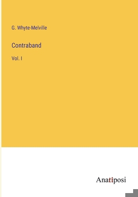 Contraband: Vol. I 3382107325 Book Cover