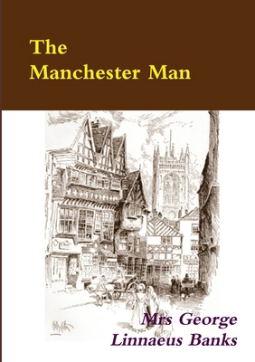 The Manchester Man - Illustrated 1291074252 Book Cover
