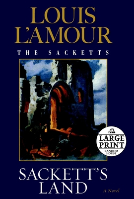 Sackett's Land: The Sacketts: A Novel [Large Print] 0739377493 Book Cover