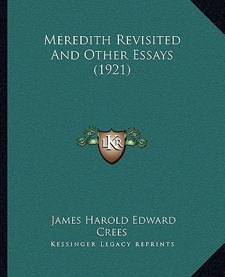 Meredith Revisited And Other Essays (1921) 1164157124 Book Cover