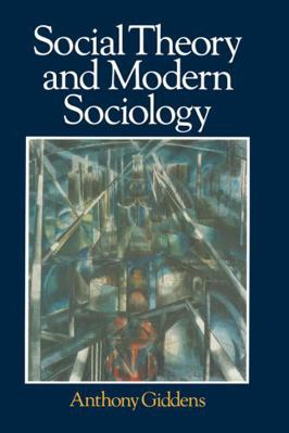 Social Theory and Modern Sociology B007YWCK14 Book Cover