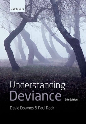 Understanding Deviance: A Guide to the Sociolog... 0199569835 Book Cover