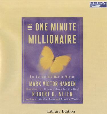 The One Minute Millionaire: The Enlightened Way... 0736688773 Book Cover