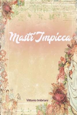 Mastr'Impicca [Italian] 1984900927 Book Cover