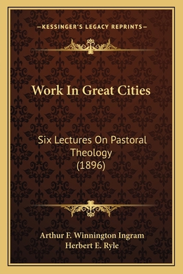 Work In Great Cities: Six Lectures On Pastoral ... 1166589994 Book Cover