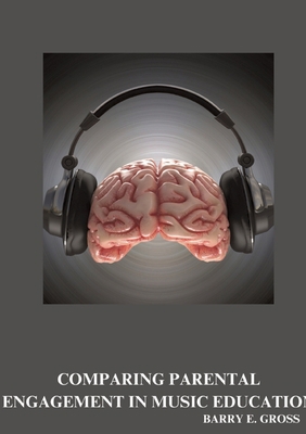 Comparing Parental Engagement in Music Education 3384254570 Book Cover