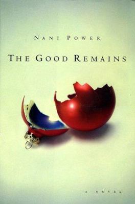 The Good Remains 0802117201 Book Cover