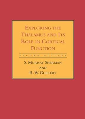 Exploring the Thalamus And Its Role in Cortical... 0262195321 Book Cover