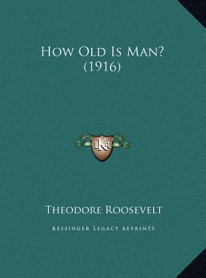 How Old Is Man? (1916) 1169390242 Book Cover