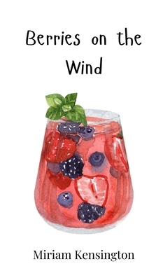 Berries on the Wind 1805864149 Book Cover