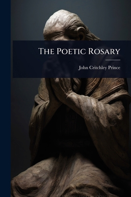 The Poetic Rosary 1023620693 Book Cover
