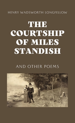 The Courtship of Miles Standish 1628341025 Book Cover