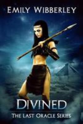 Divined (The Last Oracle) 1530825547 Book Cover