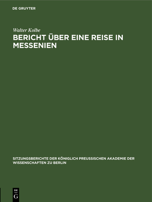 Bericht Über Eine Reise in Messenien [German] 3112505913 Book Cover