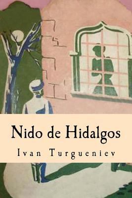 Nido de Hidalgos [Spanish] 1539048497 Book Cover