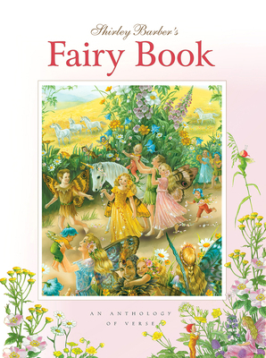 Shirley Barber's Fairy Book: An Anthology of Verse 1922418757 Book Cover