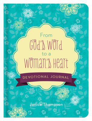 From God's Word to a Woman's Heart Devotional J... 1634097963 Book Cover