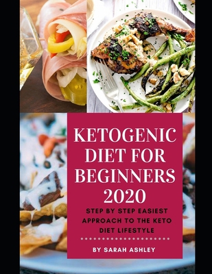 Ketogenic Diet for Beginners 2020: The Complete... B08H5D3D9Q Book Cover