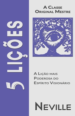 5 Lições: A Classe Original Mestre [Portuguese] B085DT6ZBB Book Cover