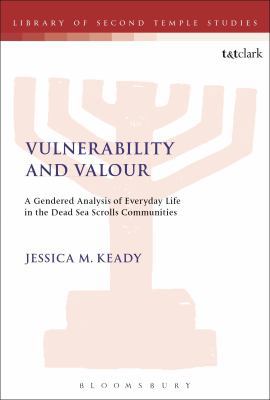 Vulnerability and Valour: A Gendered Analysis o... 0567683885 Book Cover