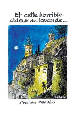 Et cette horrible odeur de lavande... [French] 2322624047 Book Cover