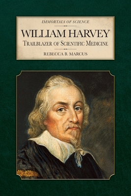 William Harvey: Trailblazer of Scientific Medicine B0FSTKFY97 Book Cover