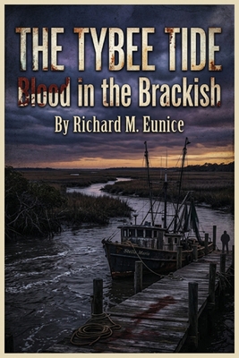 The Tybee Tide: Blood In The Brackish B0GZJJCFD4 Book Cover