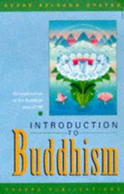 Introduction to Buddhism: An Explanation of the... 0948006277 Book Cover