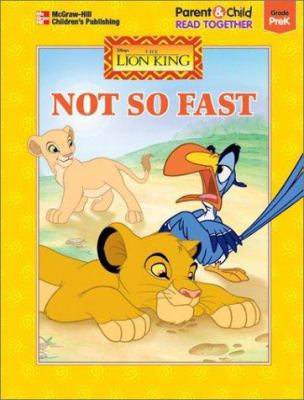 The Lion King: Not So Fast 1577687388 Book Cover