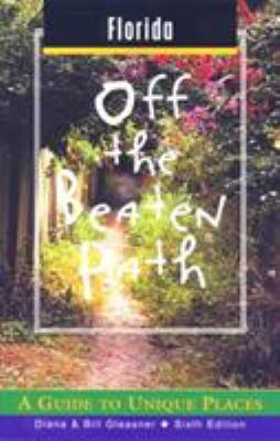 Florida Off the Beaten Path: A Guide to Unique ... 0762707941 Book Cover