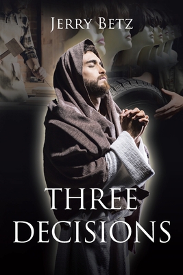 Three Decisions 1685709974 Book Cover