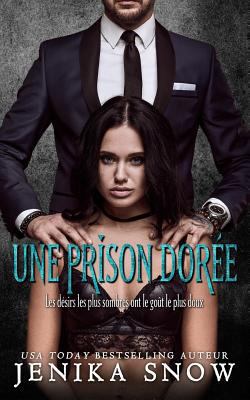 Une Prison Dorée [French] 1790296730 Book Cover