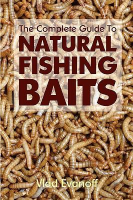 The Complete Guide To Natural Fishing book by Vlad Evanoff