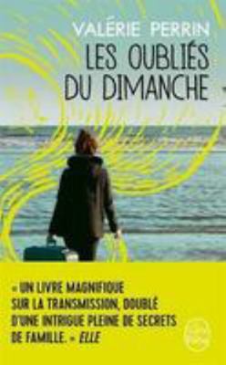 Les Oubliés du dimanche: Prix Choix des librair... [French] 2253071161 Book Cover