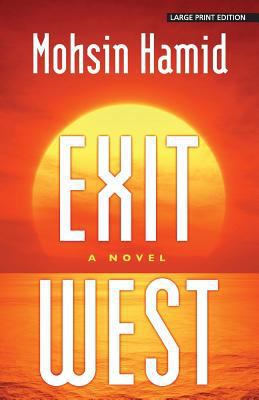 Exit West [Large Print] 1432847651 Book Cover