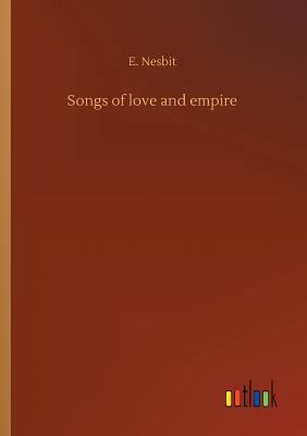 Songs of love and empire 3734047420 Book Cover
